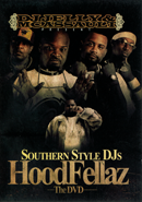 Southern Style DJs - Hood Fellas DVD