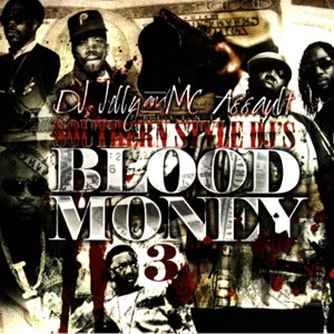 Southern Style DJs - Blood Money Pt.3