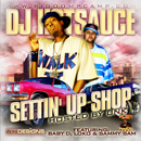 DJ Hotsauce - Settin Up Shop